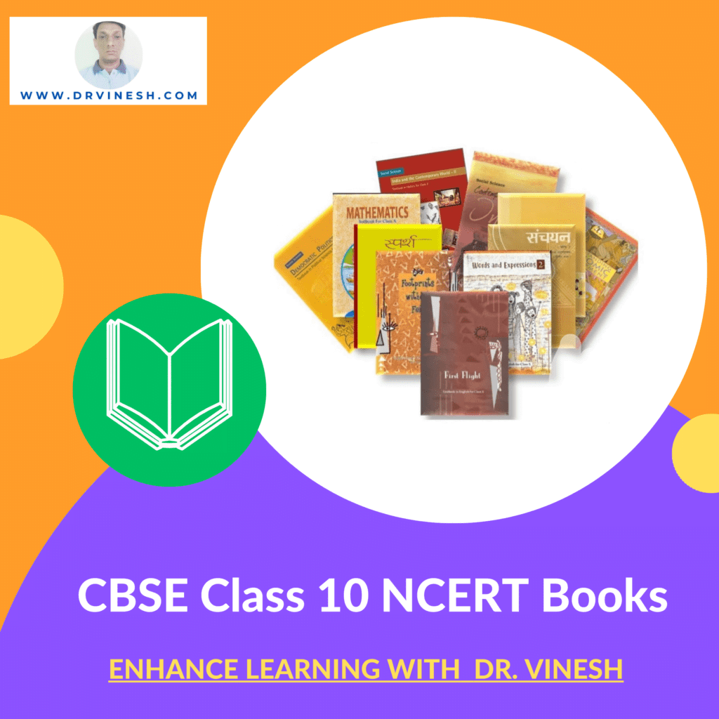 CBSE Class 10 NCERT Books - Dr Vinesh Kumar